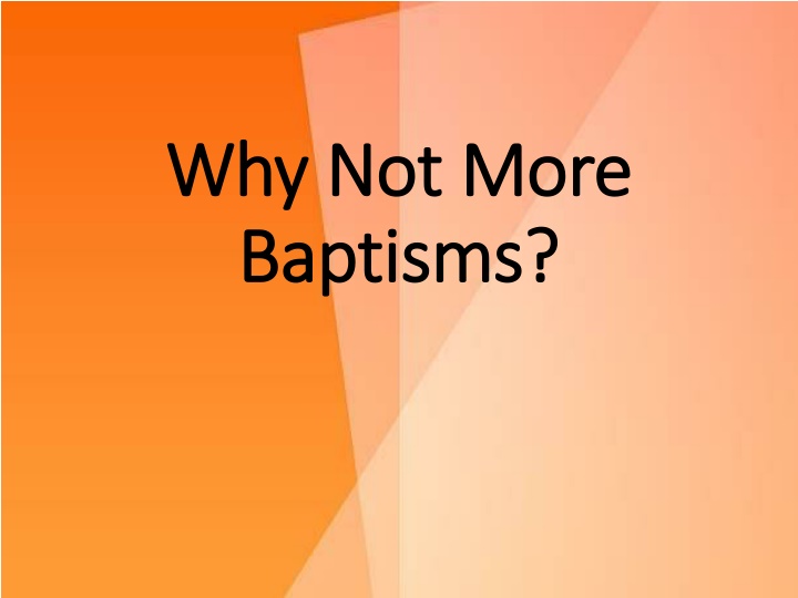 why not more why not more baptisms baptisms n.w