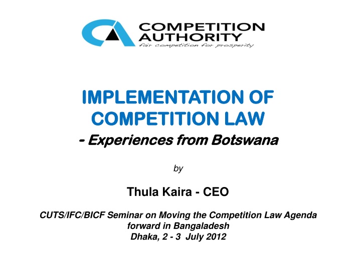 Implementation Experiences of Competition Law in Botswana