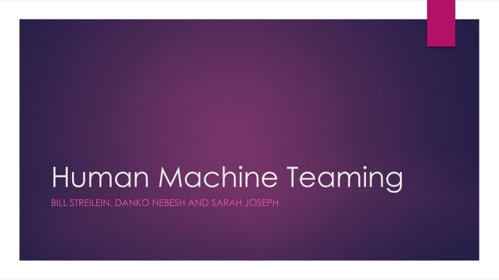 human machine teaming bill streilein danko nebesh n.w