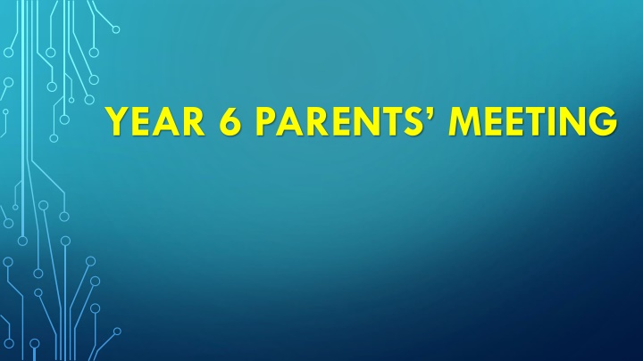 year 6 parents meeting n.w