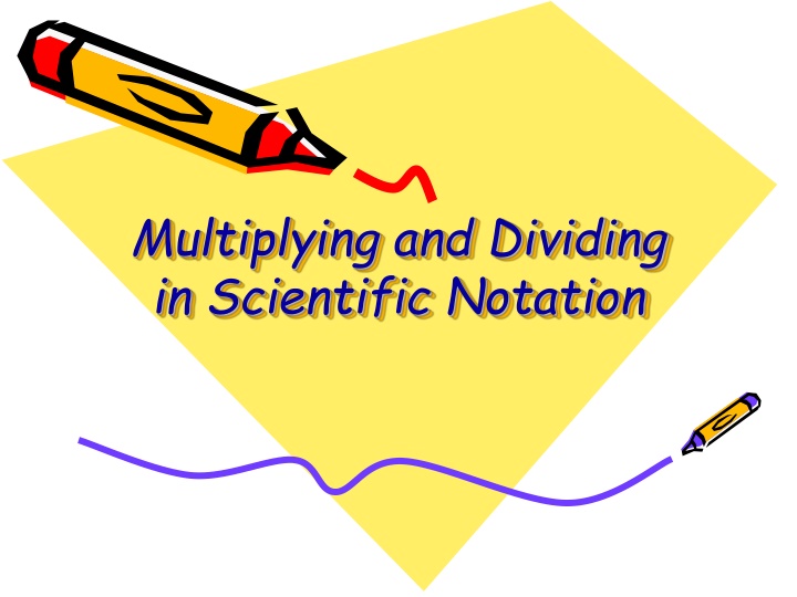 multiplying and dividing in scientific notation n.w
