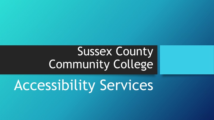 Disability and Accessibility Services at Sussex County Community College