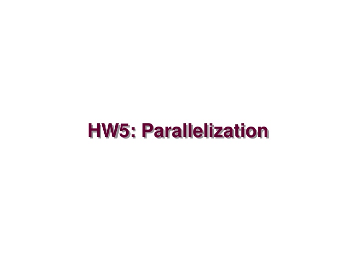 hw5 parallelization n.w