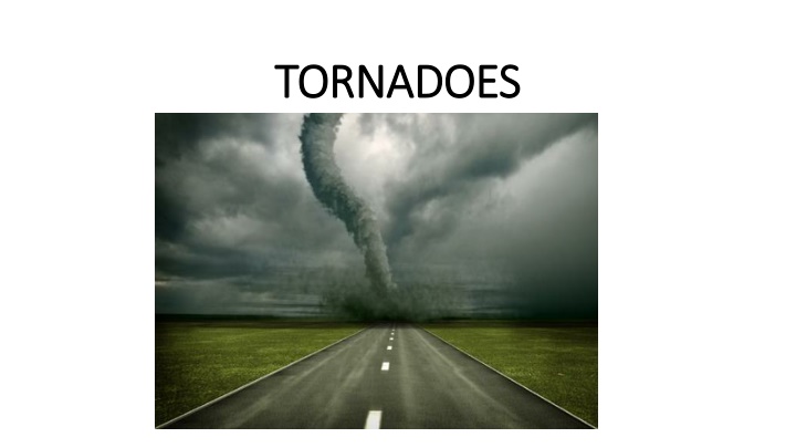 tornadoes tornadoes n.w