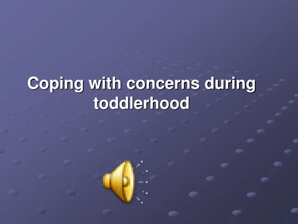 coping with concerns during toddlerhood n.w