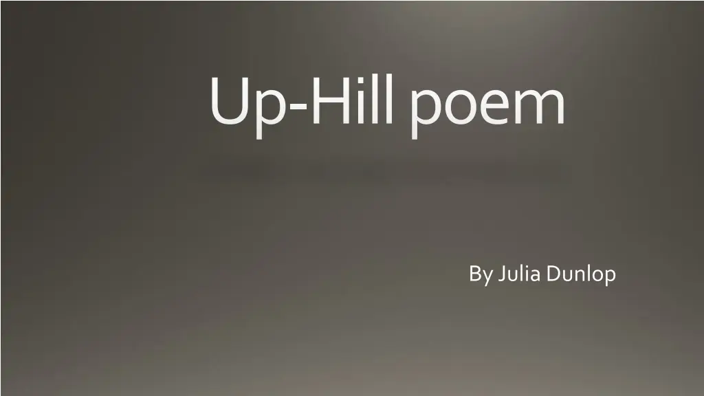 up hill poem n.w