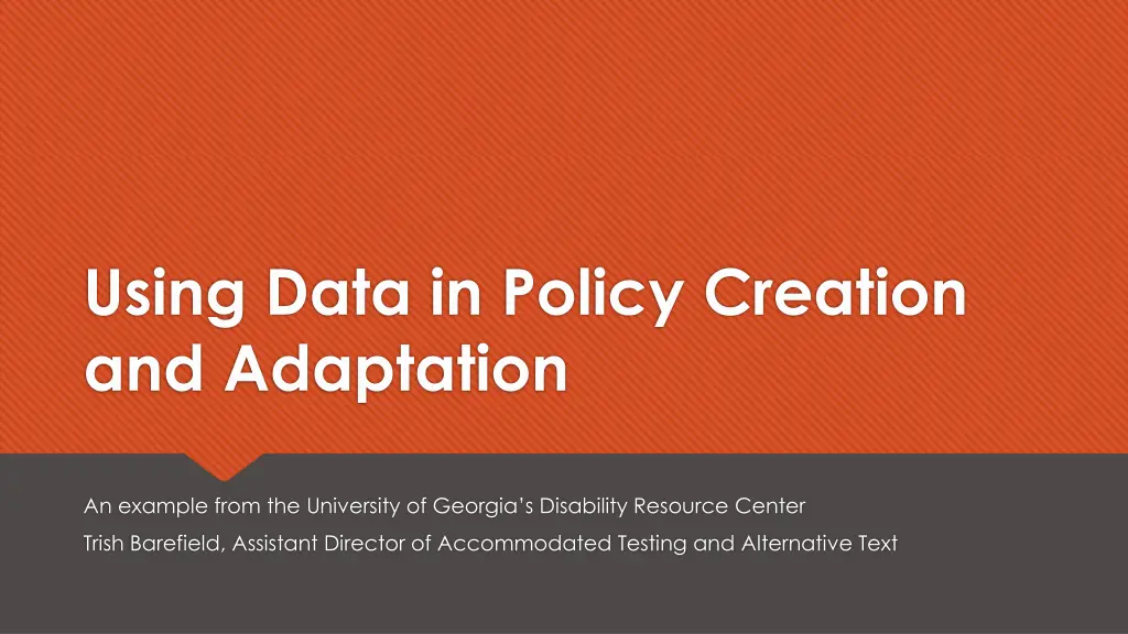 using data in policy creation and adaptation n.w