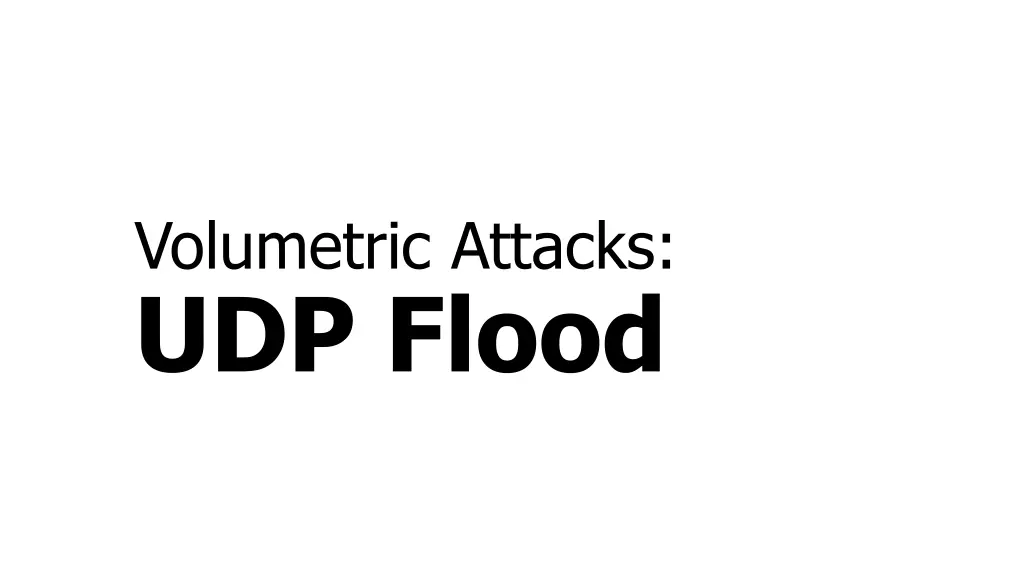 volumetric attacks udp flood n.w