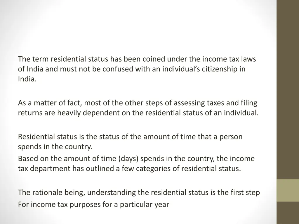 the term residential status has been coined under n.w