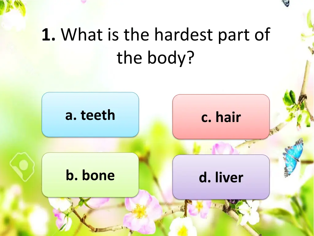 1 what is the hardest part of the body n.w