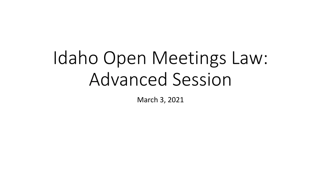 idaho open meetings law advanced session n.w