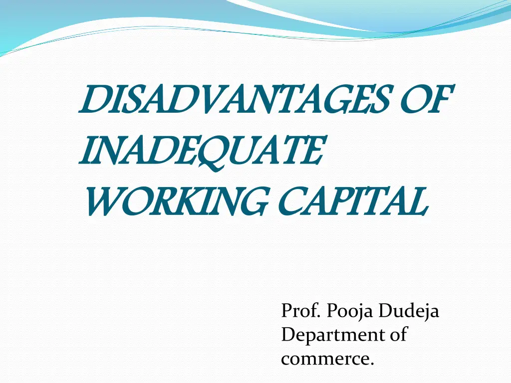 disadvantages of inadequate working capital n.w