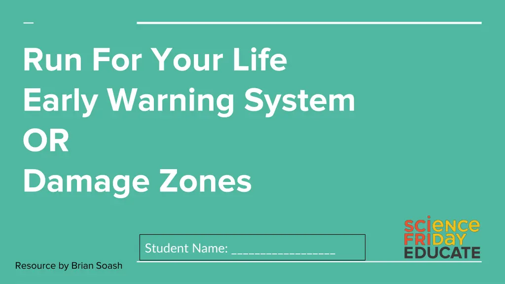 run for your life early warning system or damage n.w