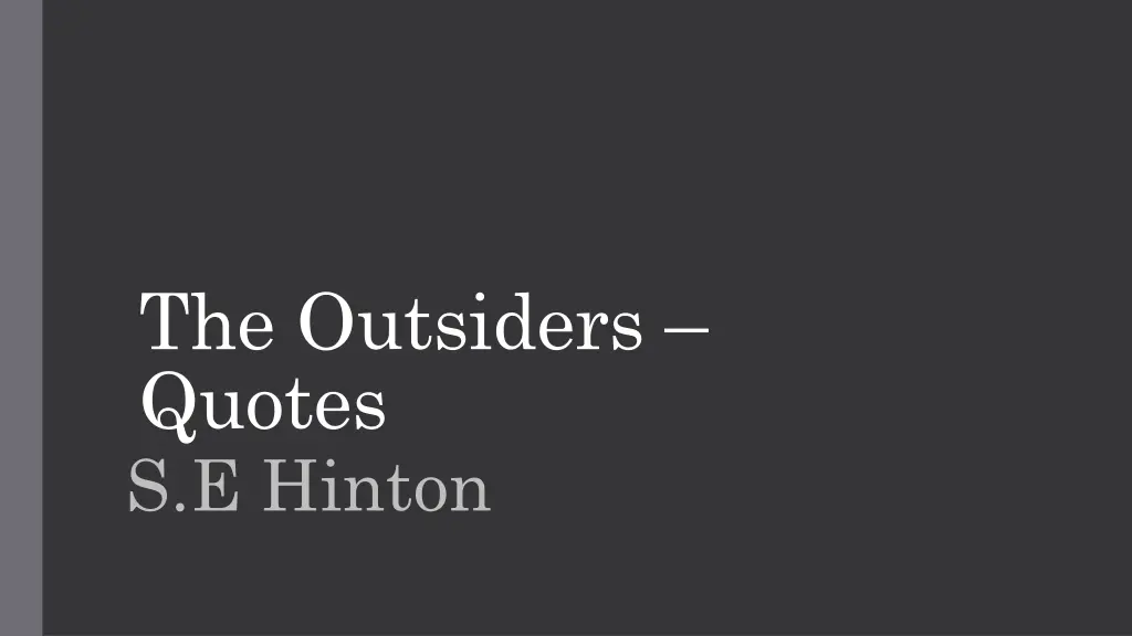 the outsiders quotes s e hinton n.w