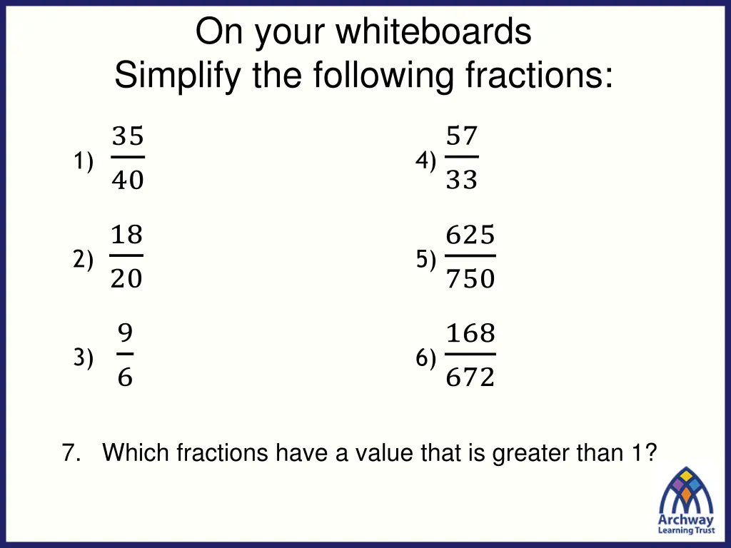 on your whiteboards simplify the following n.w