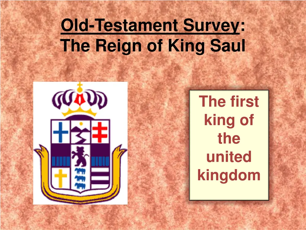 old testament survey the reign of king saul n.w
