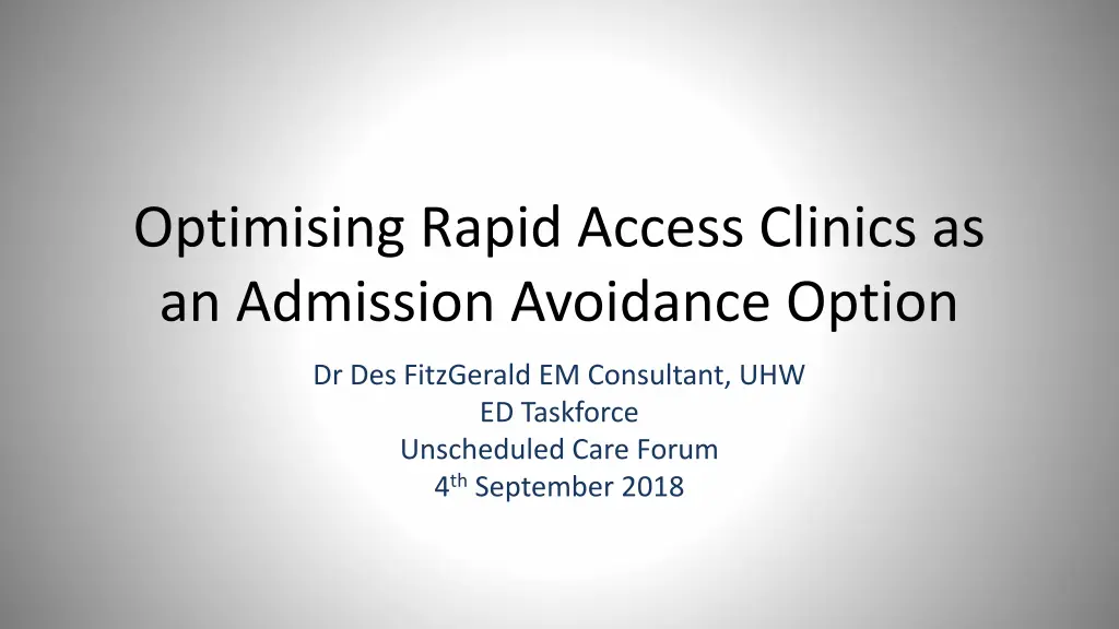 optimising rapid access clinics as an admission n.w