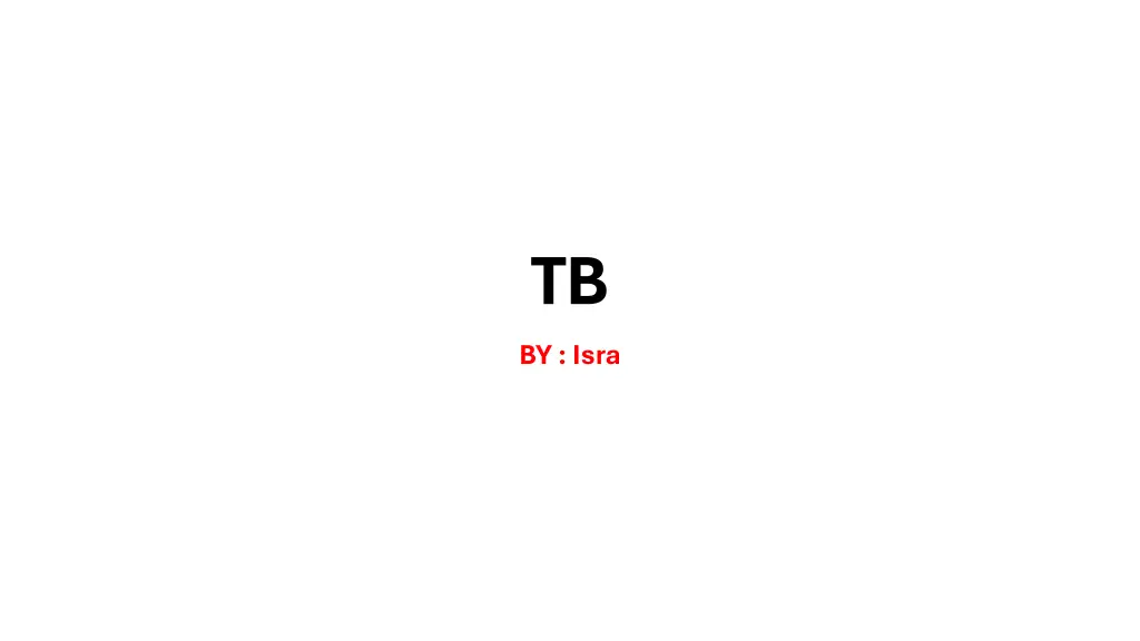 tb by isra n.w