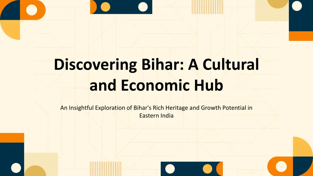 discovering bihar a cultural and economic hub n.w