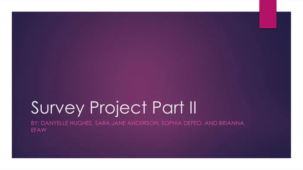 survey project part ii by danyelle hughes sara n.w