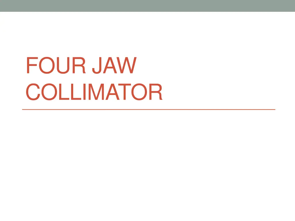 four jaw collimator n.w