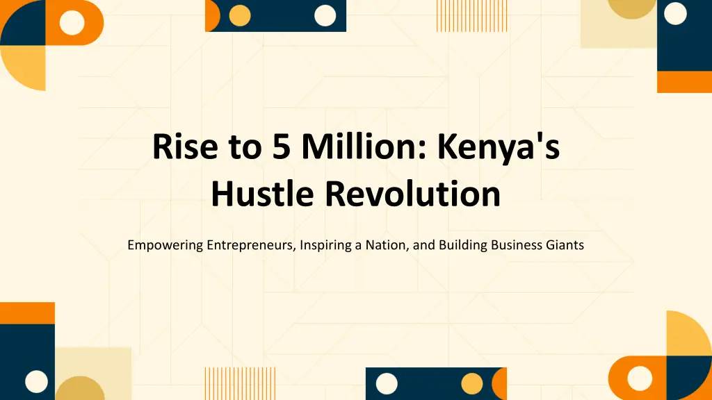 rise to 5 million kenya s hustle revolution n.w