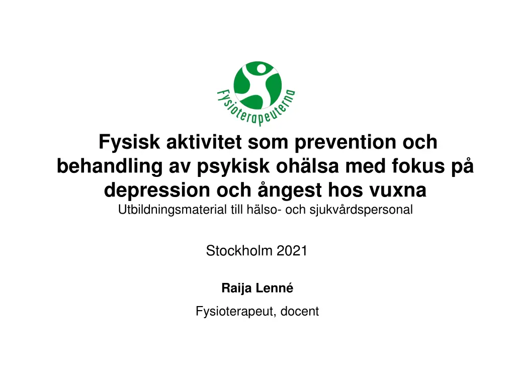 fysisk aktivitet som prevention och behandling n.w