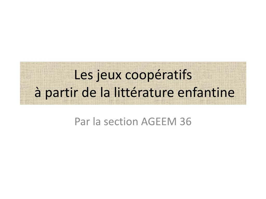 les jeux coop ratifs partir de la litt rature n.w