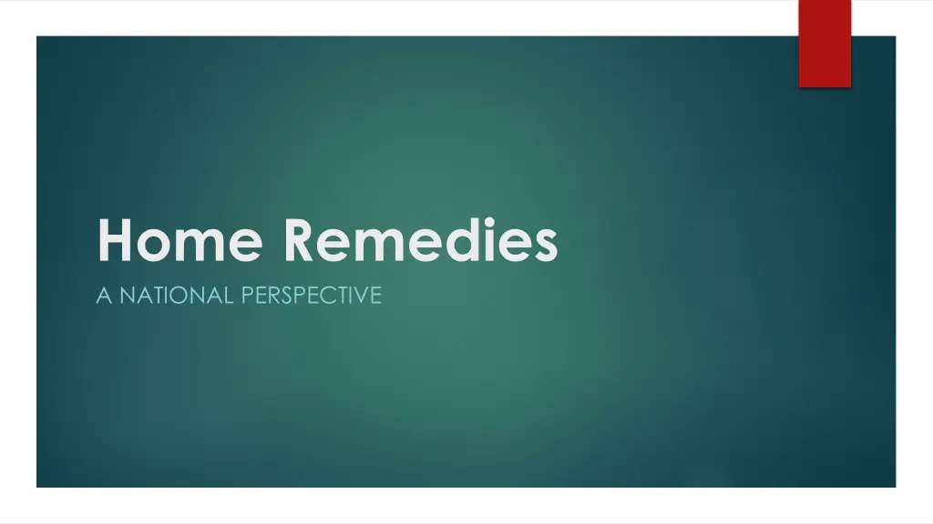 home remedies a national perspective n.w