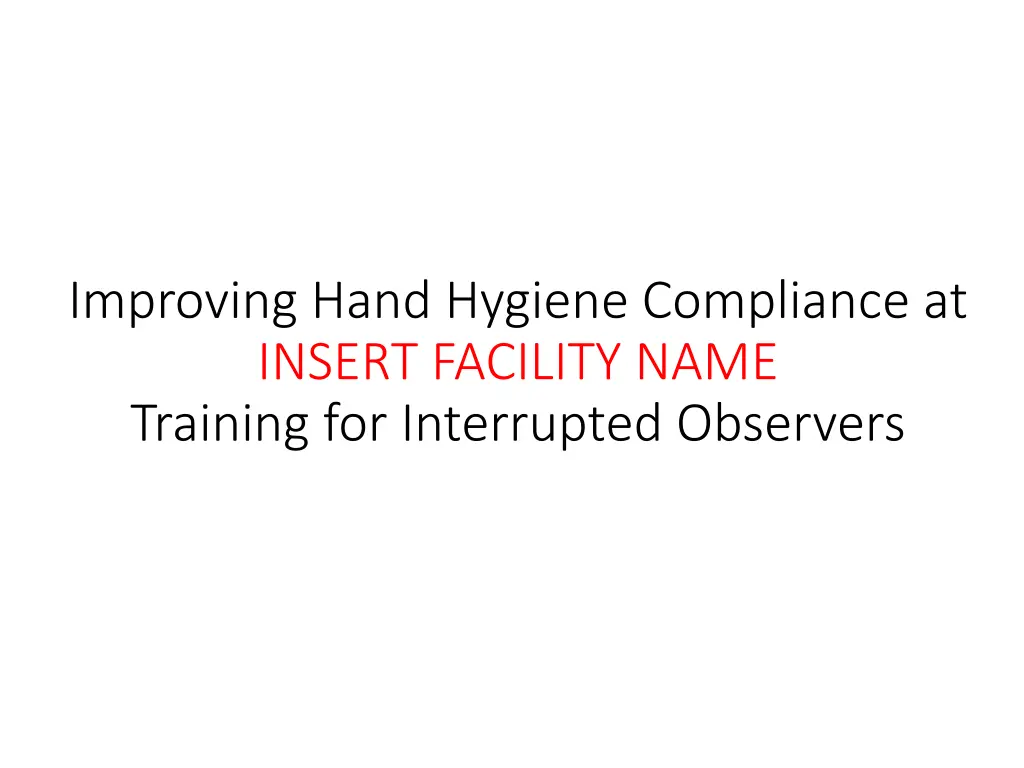 improving hand hygiene compliance at insert n.w
