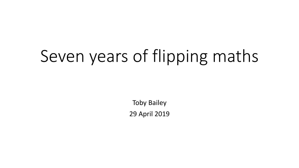 seven years of flipping maths n.w