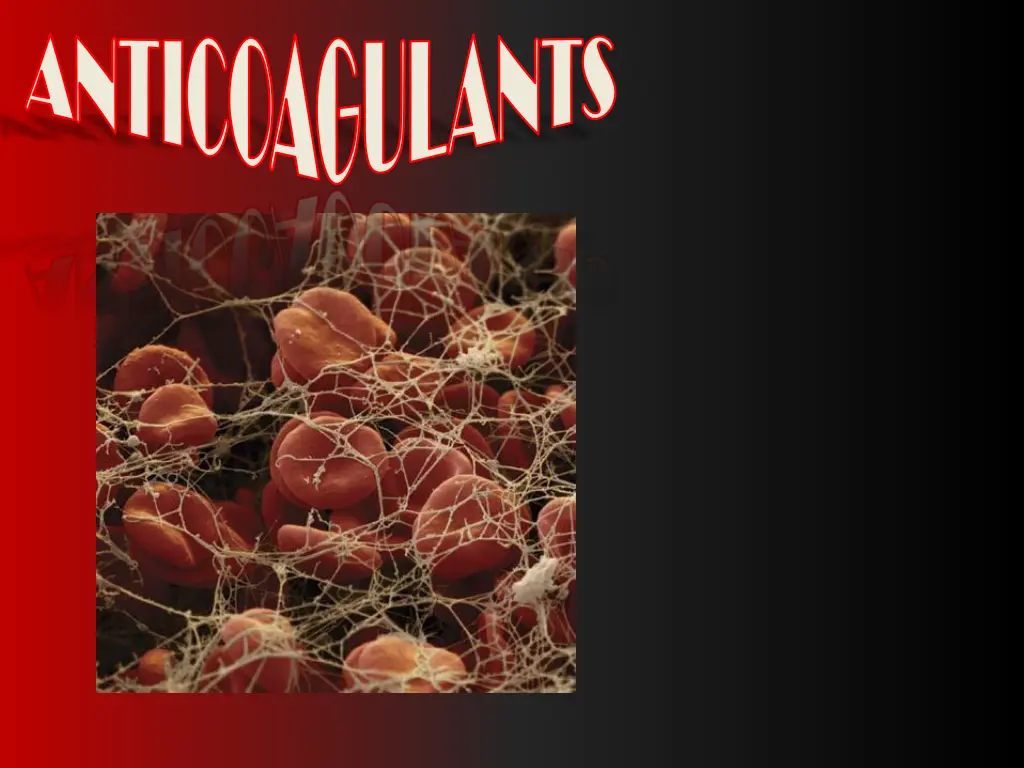 anticoagulants anticoagulants n.w