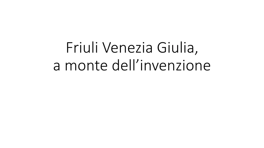 friuli venezia giulia a monte dell invenzione n.w