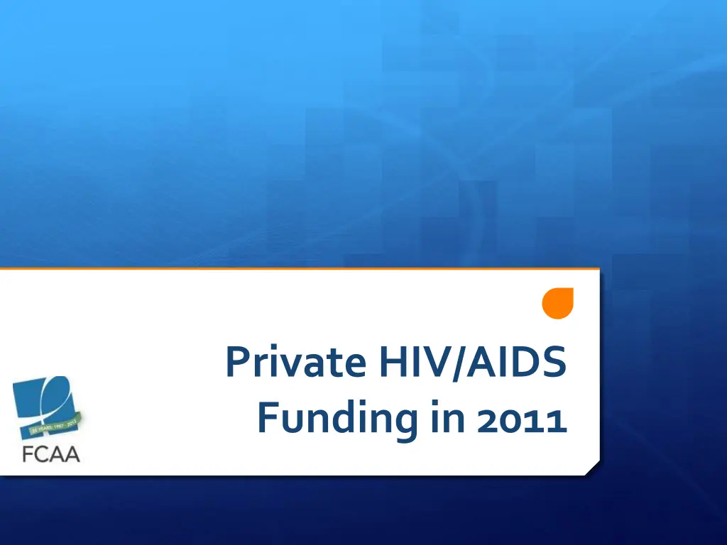 private hiv aids funding in 2011 n.w