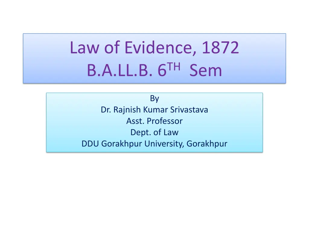 law of evidence 1872 b a ll b 6 th sem n.w