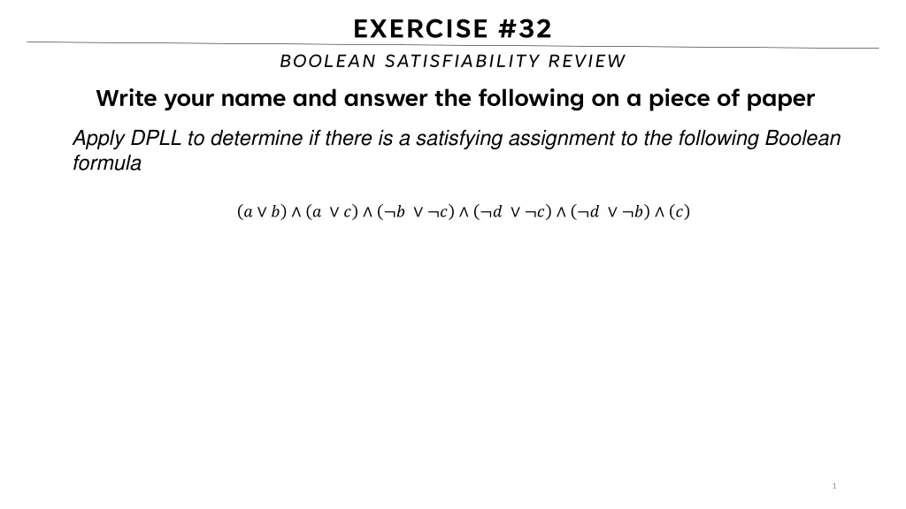 exercise 32 boolean satisfiability review n.w