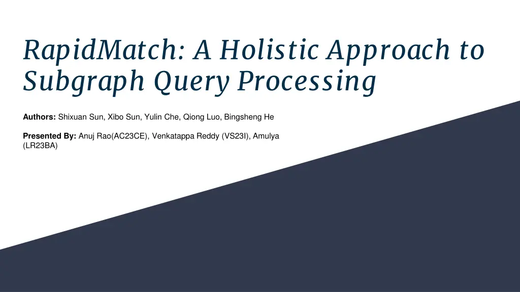 rapidmatch a holistic approach to subgraph query n.w