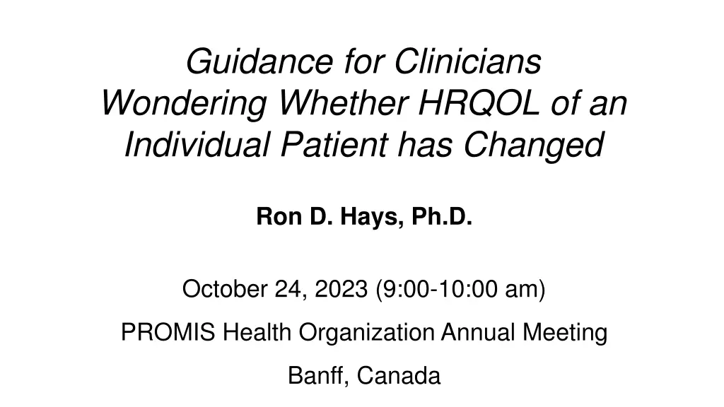 guidance for clinicians wondering whether hrqol n.w