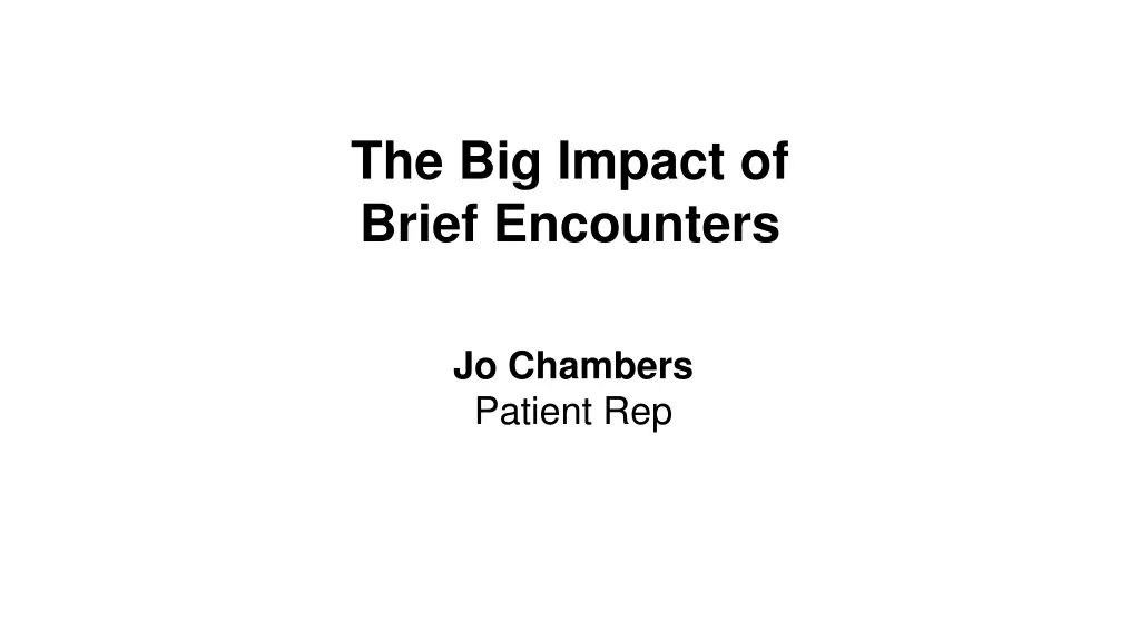 the big impact of brief encounters n.w
