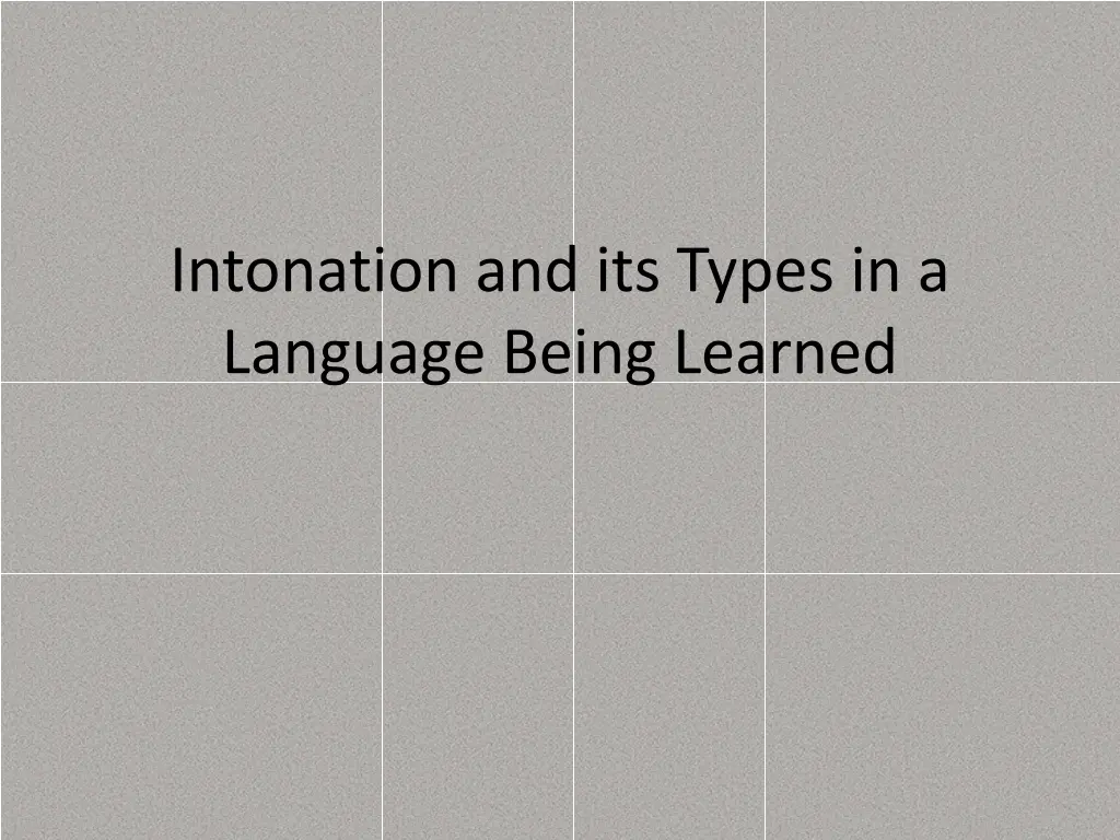 intonation and its types in a language being n.w