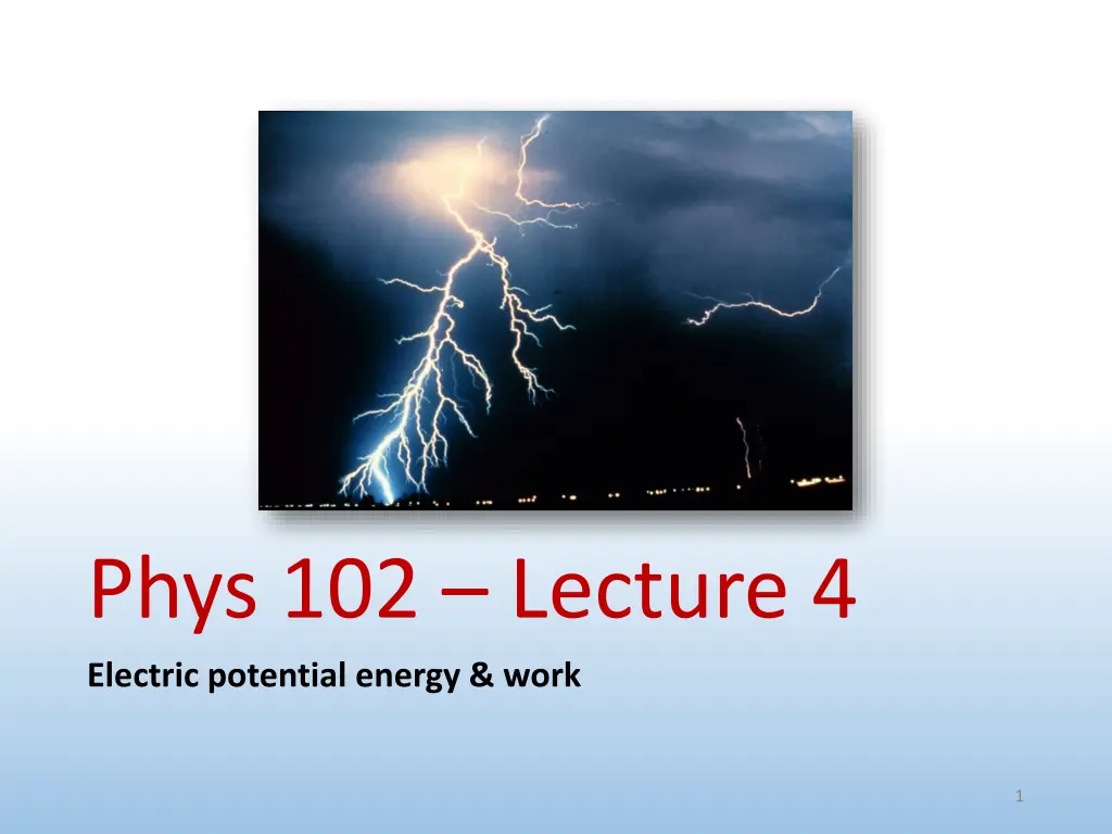 phys 102 lecture 4 electric potential energy work n.w