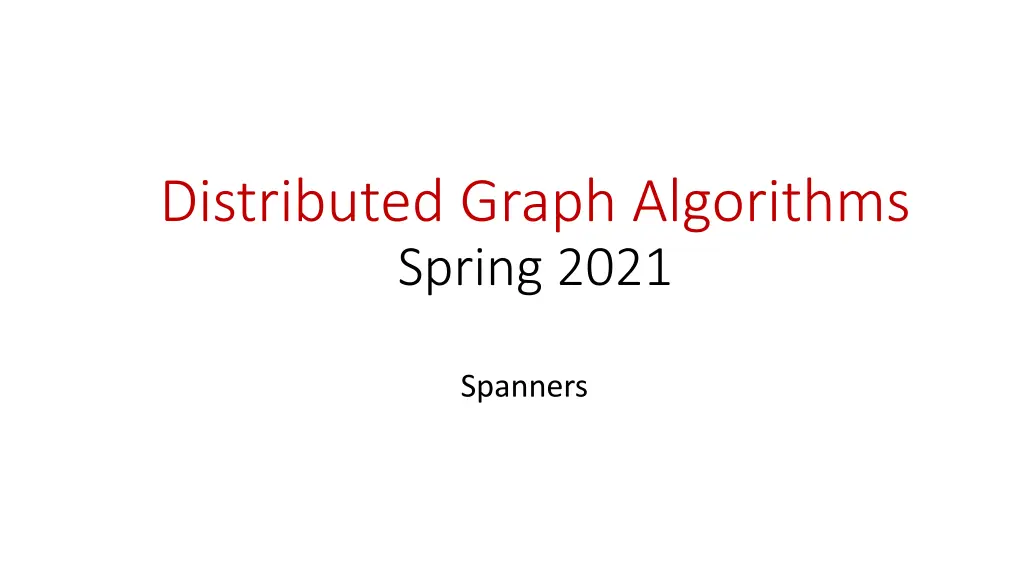 distributed graph algorithms spring 2021 n.w