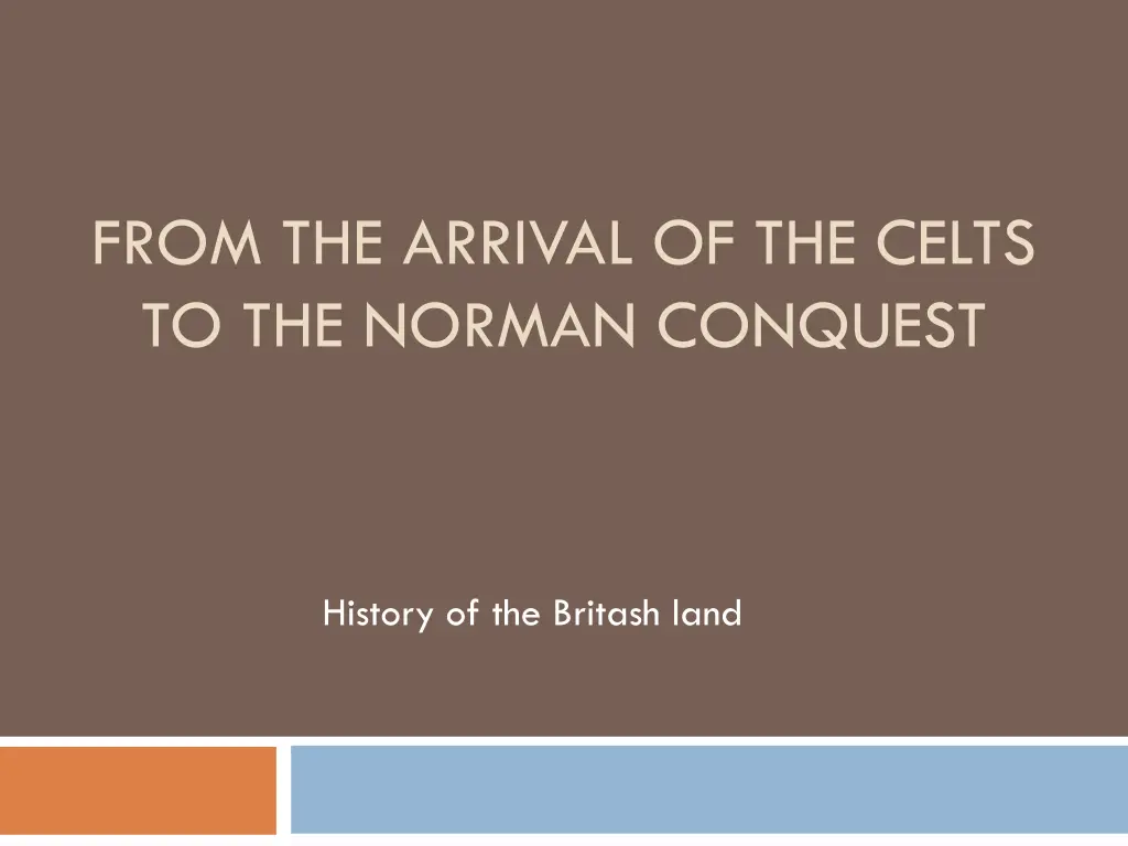 from the arrival of the celts to the norman n.w