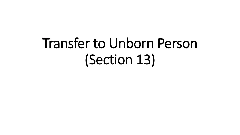 transfer to unborn transfer to unborn p person n.w