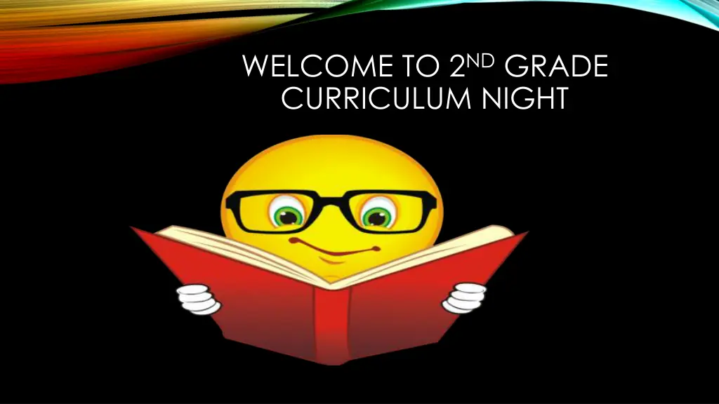 welcome to 2 nd grade curriculum night n.w