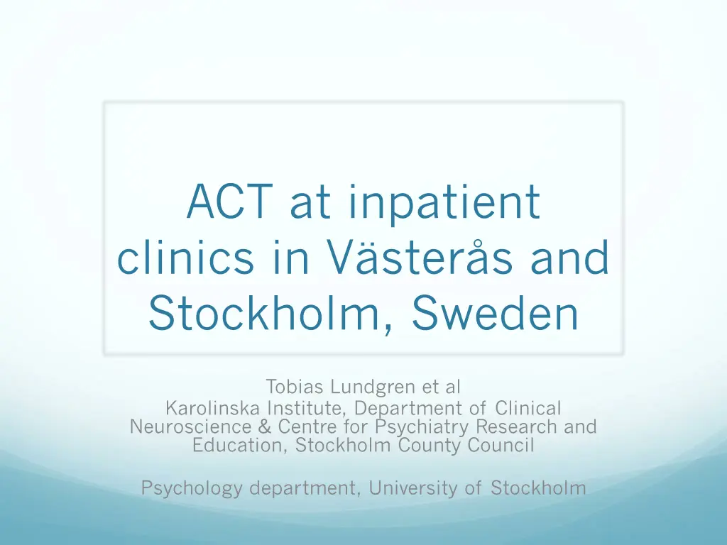 act at inpatient clinics in v ster n.w