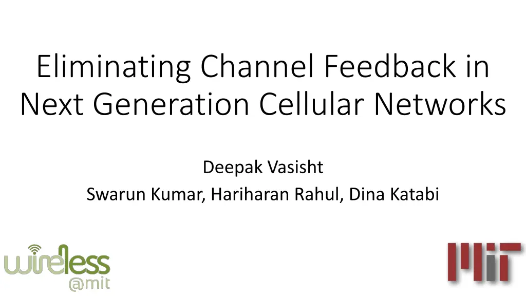 eliminating channel feedback in next generation n.w