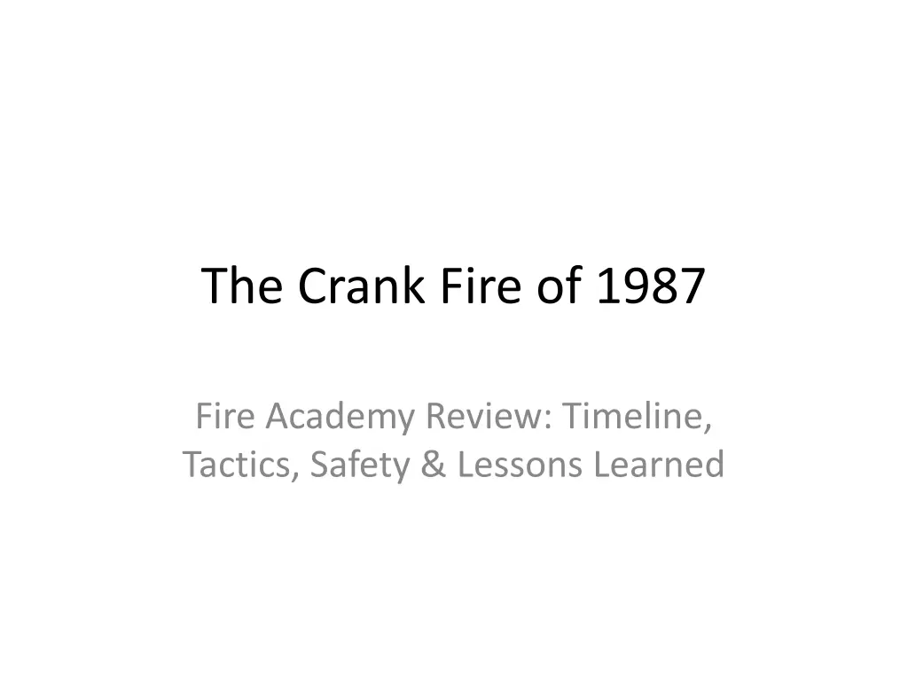 the crank fire of 1987 n.w