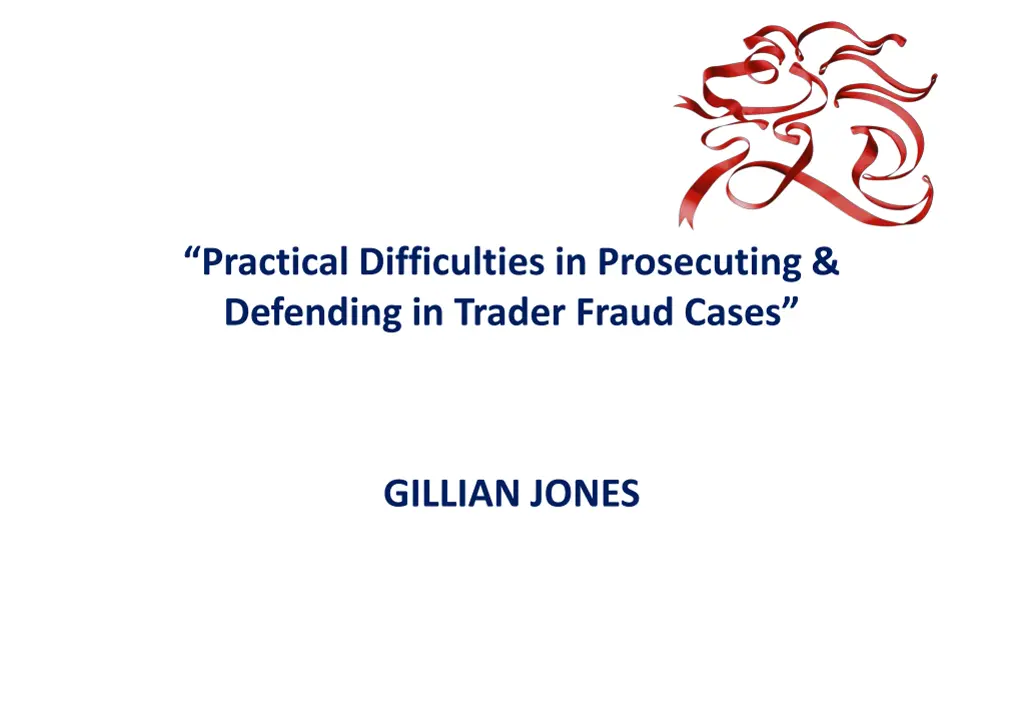 practical difficulties in prosecuting defending n.w