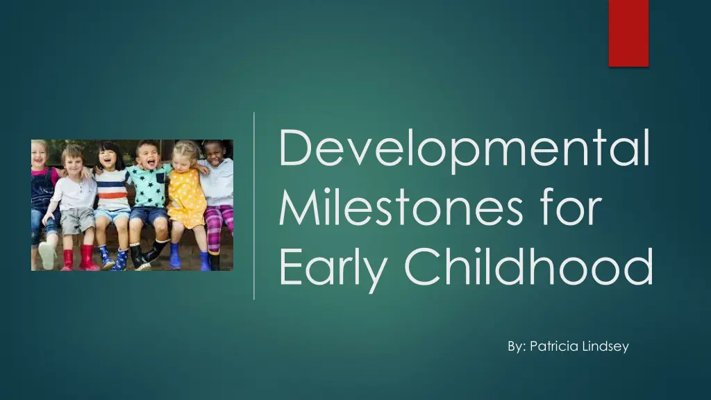 developmental milestones for early childhood n.w